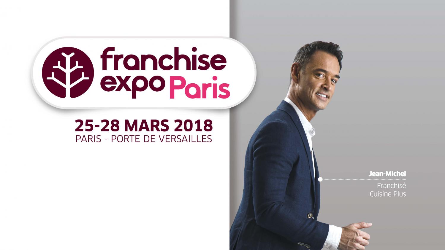 Evenement Salon Franchise Expo Du 25 Au 28 Mars A Porte De