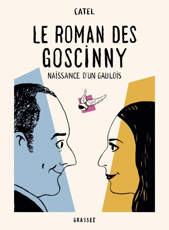 Couverture de \"Le roman des Goscinny, naissance d\'un Gaulois\", Catel