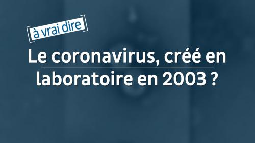 À vrai dire. Le nouveau coronavirus est-il vraiment 