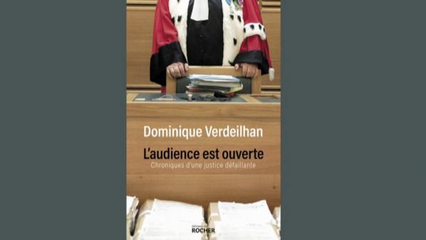 Justice : pour Dominique Verdeilhan, au tribunal, 