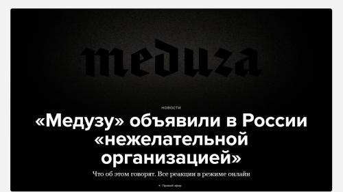 La Russie s'attaque à Meduza, le plus grand média indépendant russophone, déclaré 