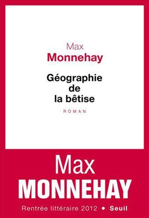 Géographie de la bêtise
 (DR)