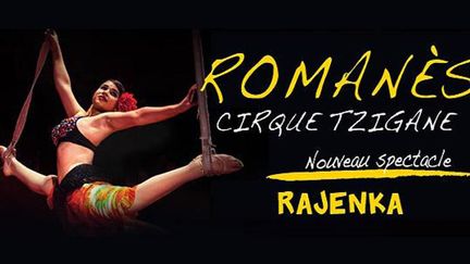 &nbsp; (Rajenka © Cirque Romanès)