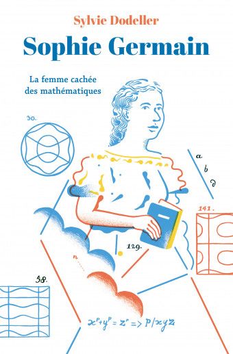 "Sophie Germain", de S. Dodeller (L'école des loisirs)