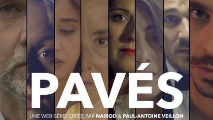 Affiche de la websérie "Pavés". (ECUME&ACIDE)