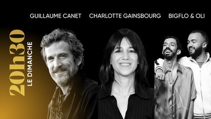 "20h30 le dimanche". Avec Guillaume Canet, Charlotte Gainsbourg et Big Flo et Oli (20H30 LE DIMANCHE / FRANCE 2)