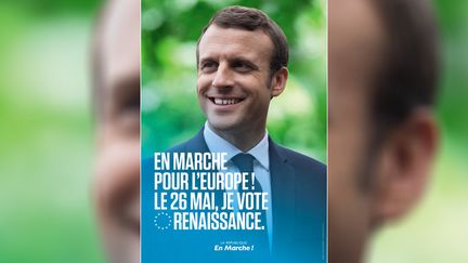 L'affiche de la liste "Renaissance" pour les élections européennes avec Emmanuel Macron. (LA REPUBLIQUE EN MARCHE)