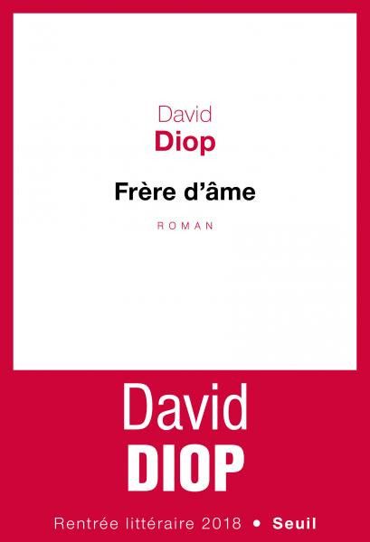 "Frère d'âme", D. Diop (ÉDITIONS DU SEUIL)