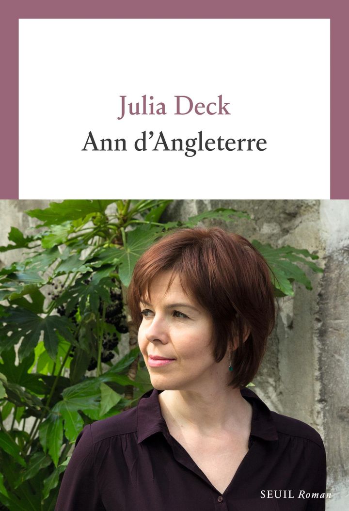 Couverture du roman "Ann d'Angleterre" de Julia Deck. (EDITIONS SEUIL)