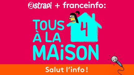 Quatrième&nbsp;épisode de notre émission spéciale "Tous à la maison" du podcast Salut l'info !, à retrouver du lundi au vendredi sur la radio franceinfo à 15h21, 19h51 et 22h51. (ASTRAPI / BAYARD PRESSE)