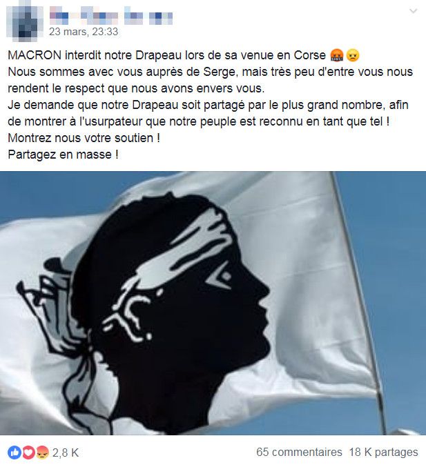 Un message publié sur Facebook le 23 mars 2019 affirme qu'Emmanuel Macron a "interdit" les drapeaux corses lors de sa prochaine visite sur l'île. (FACEBOOK)