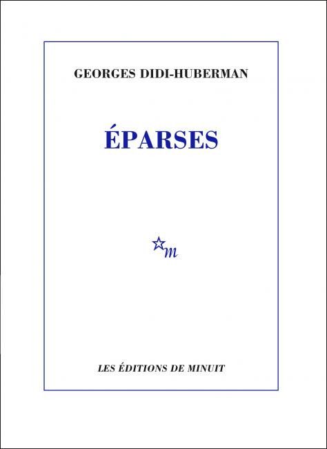 Couverture de Eparses, de Georges Didi-Huberman (Les éditions de Minuit)