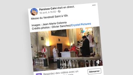 La messe du Vendredi Saint diffusée en vidéo sur la page Facebook de la paroisse de Calvi. (CAPTURE D'ECRAN)