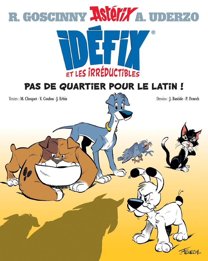 La première de couverture de&nbsp;Idéfix et les Irréductibles intitulé "Pas de quartier pour le latin !". (EDITIONS ALBERT RENE)