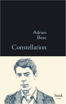 &nbsp; (« Constellation » d'Adrien Bosc, édition Stock)