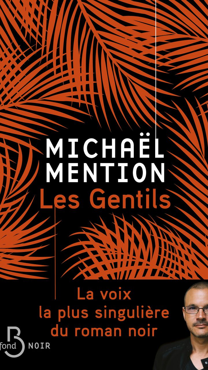 Couverture du roman "Les Gentils" de Michaël Mention (Editions Belfond)