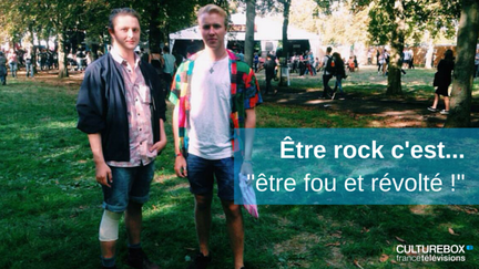 Être rock selon Murdo et Nick c'est être fou et révolté !
