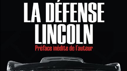 "La défense Lincoln" de Michael Connelly (CALMANN-LEVY NOIR)