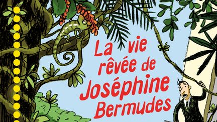 "La vie rêvée de Joséphine Bermudes" de Mim et Benoît Bajon (Editions MAGNARD JEUNESSE)