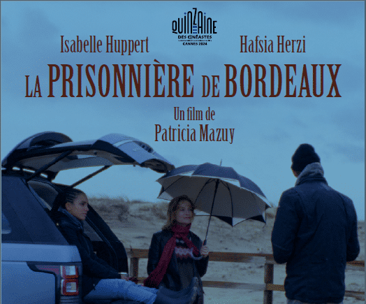 L'affiche du film "la prisonnière de Bordeaux" de Patricia Mazuy (Rectangle Productions Piceyes)