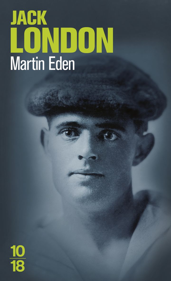 "Martin Eden", de J. London (LIVRE DE POCHE 10/18)