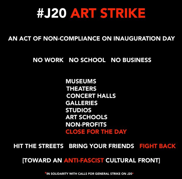 "J20 Art Strike" (appel à la grève des artistes contre investiture Donald Trump)
 (DR)