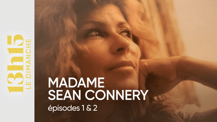 "13h15 le dimanche". Madame Sean Connery > Episodes 1 & 2 (13H15 LE DIMANCHE / FRANCE 2)