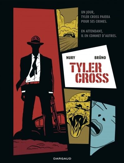 La 1re de couverture de "Tyler Cross" de Brüno et Fabien Nury
