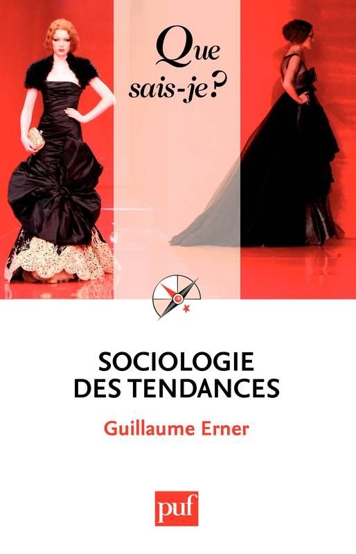 "Que sais-je? Sociologie des tendances
 (PUF)