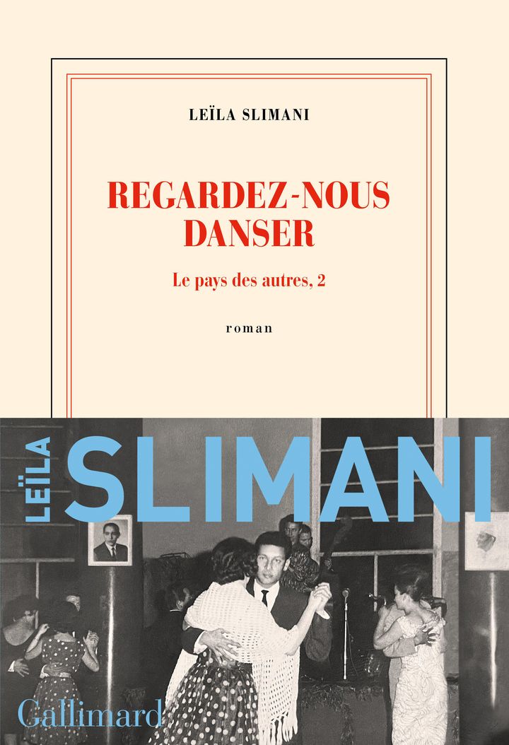 Couverture de "Regardez-nous danser - Le pays des autres, 2", de Leila Slimani, février 2022 (GALLIMARD)