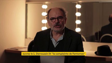 VIDEO. Jean-Pierre Darroussin lit "La Complainte de Fantômas" de Robert Desnos pour le magazine "Ouvrez le 1"