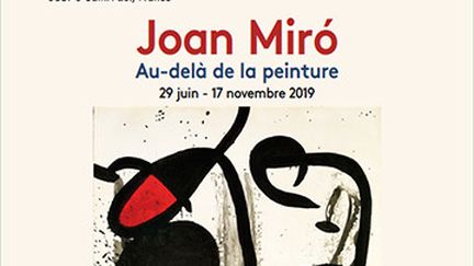 "Joan Miro. Au-delà de la peinture" à la fondation Maeght, jusqu'au 17 novembre (Fondation Maeght)