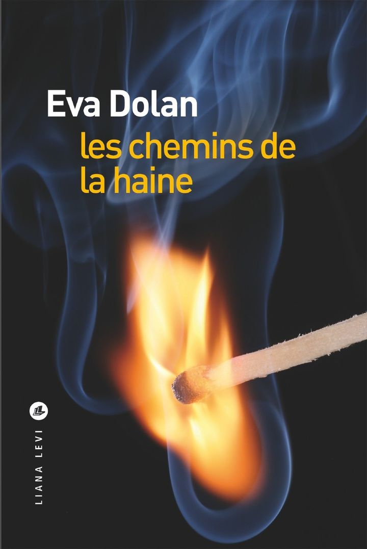 Couverture de "Les chemins de la haine" Eva Dolan (Liana Levi)