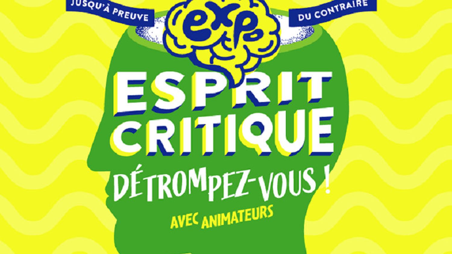 Cape Sciences Bordeaux präsentiert „Esprit Critique, Think Again!“