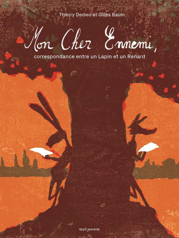 Couverture de "Mon cher ennemi, correspondance entre un lapin et un renard", de Thierry Dedieu et Gilles Baum, 2021 (SEUIL JEUNESSE)