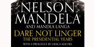 "Pas de temps à perdre" ("Dare not Linger") de Mandla Langa
 (Edition Pan Macmillan)