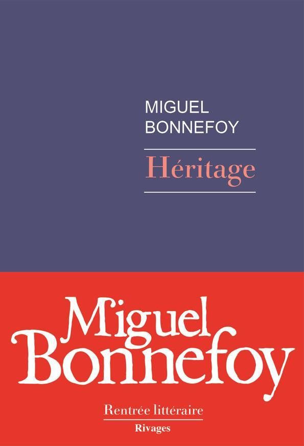 Couverture de "Héritage", roman de Miguel Bonnefoy (@ éditions Rivages)