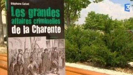 Les grandes affaires criminelles en Charente au XIXème siècle
 (Culturebox)