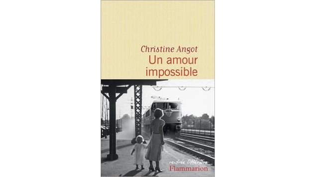 &nbsp; ("Un amour impossible" de Christine Angot © Flammarion)