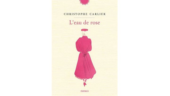 Couverture de "L'eau de rose", de Jean-Christophe Carlier (Phébus, 2019) (Editions Phébus)