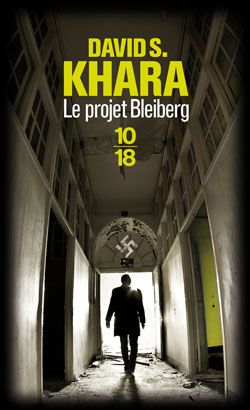 &nbsp; (Le projet Bleiberg © Editions 10/18)