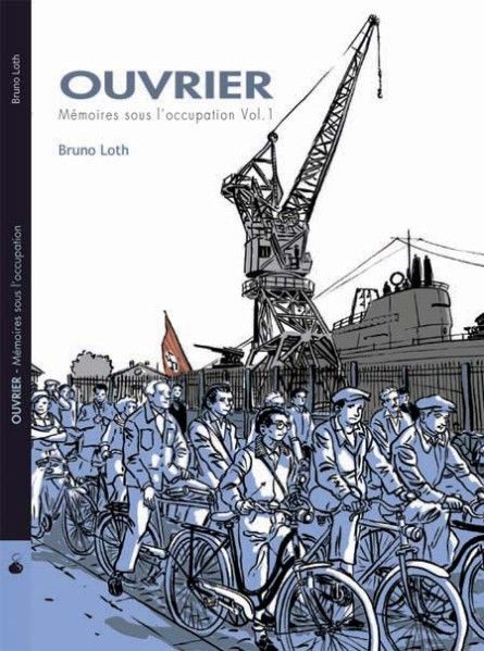 La couverture du tome 1 de la trilogie "Ouvrier" de Bruno Loth
 (La Boîte à Bulles - Collection : Hors Champ)