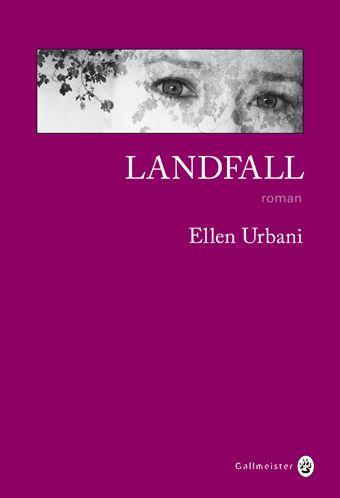 &nbsp; (Landfall d'Ellen Urbani)