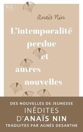 Couverture de&nbsp;"L'intemporalité perdue et autres nouvelles de la jeunesse" d'Anaïs Nin. (NIL)