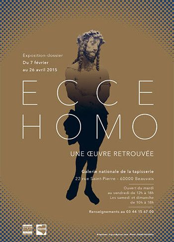 L'affiche de l'exposition Ecce Homo, une oeuvre retrouvée 
 (Musée national de la tapisserie )