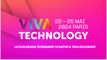 VivaTechnology, l''évènement startup et tech, du 22 au 25 mai à Paris. (VivaTechnology)