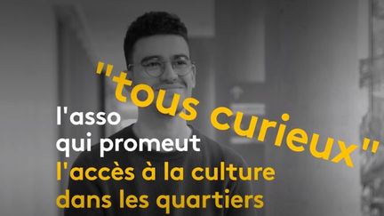 Tous curieux ; l'asso qui promeut l'accès à la culture pour tous.&nbsp; (FRANCEINFO)