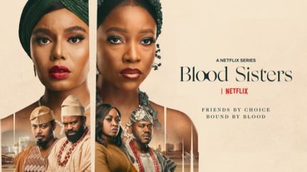 L'affiche de "Blood Sisters", la première mini-série nigériane produite par&nbsp;Netflix. (NETFLIX)