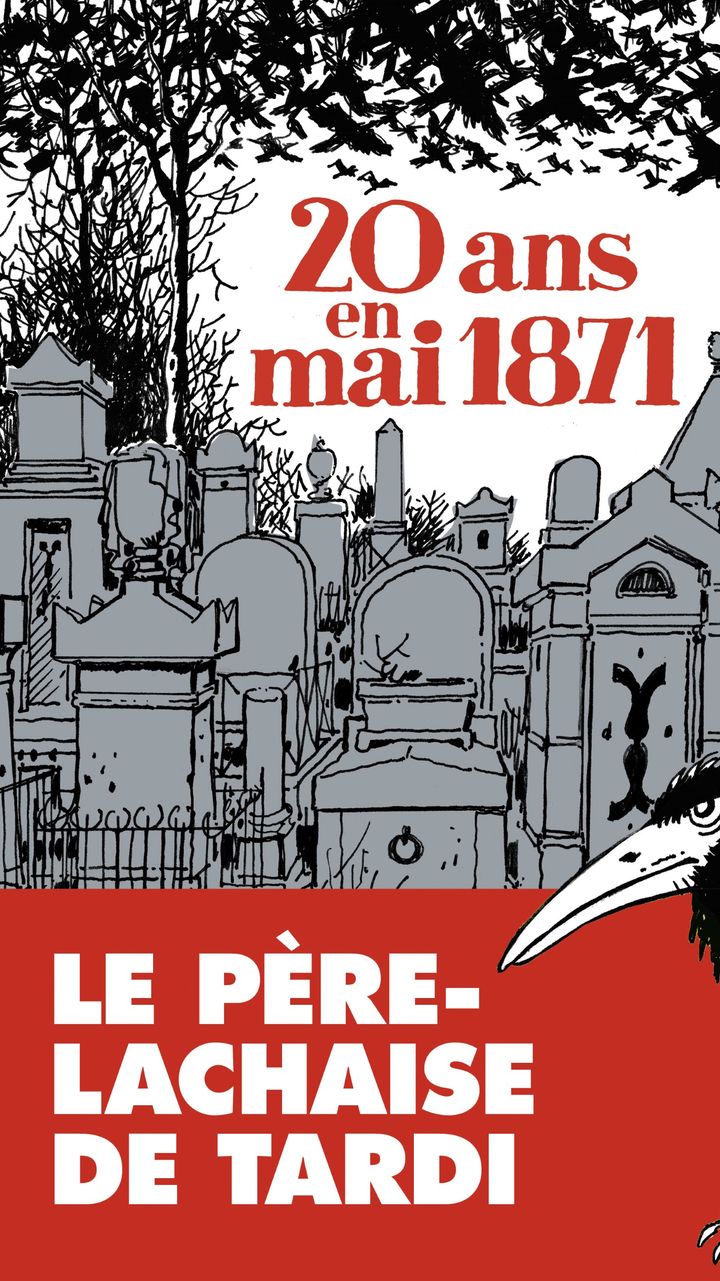 Couverture de l'album "20 ans en mai 1871" de Jacques Tardi (Éditions Martin de Halleux)