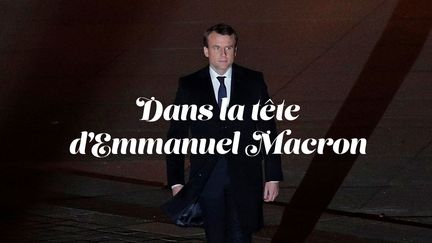 Dans la tete d'Emmanuel Macron